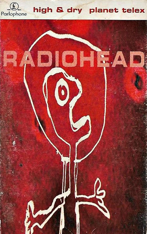 “High And Dry” – Radiohead